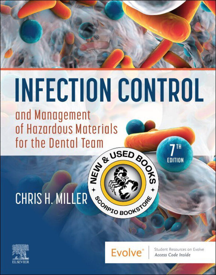 *PRE-ORDER, APPROX 2-3 BUSINESS DAYS* Infection Control and Management of Hazardous Materials for the Dental Team 7th Edition by Chris H. Miller 9780323764049