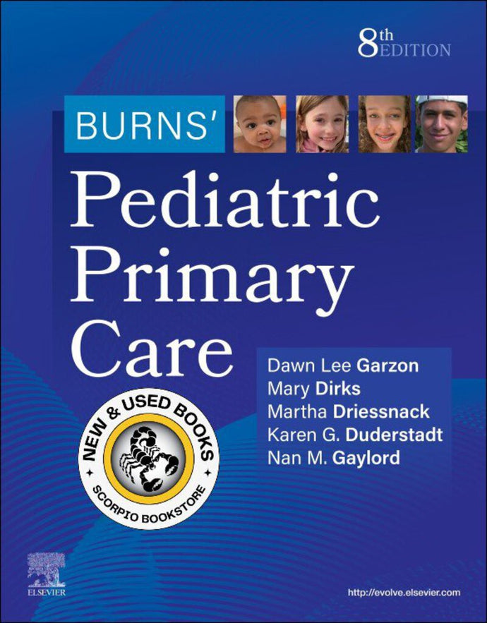 Burns' Pediatric Primary Care 8th Edition by Dawn Lee Garzon 9780323882316 *79g