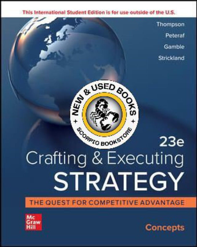 Crafting and Executing Strategy CONCEPTS 23rd Edition by Arthur A. Thompson 9781264370597 (LIKENEW) *122d *FINAL SALE* [ZZ]