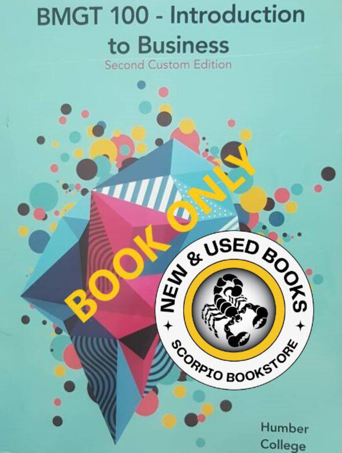 BMGT100 - Introduction to Business 2nd Edition Custom 9781774742648 (USED:GOOD; pen markings) *12d