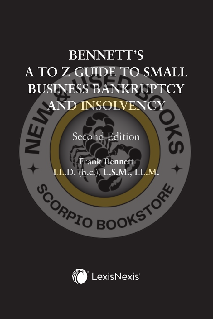 Bennett's A to Z Guide to Small Business Bankruptcy and Insolvency 2nd Edition by Frank Bennett (USED:LIKENEW) *A27 [ZZ]