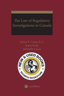 *PRE-ORDER, APPROX 4-6 BUSINESS DAYS* The Law of Regulatory Investigations in Canada by James T. Casey 9780433514633 [ZZ]