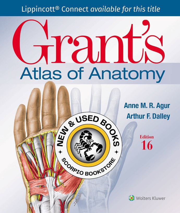 Grant's Atlas of Anatomy 16th Edition by Anne M. R. Agur 9781975193430 (USED:VERYGOOD) *AVAILABLE FOR NEXT DAY PICK UP* *SDTBC [ZZ]