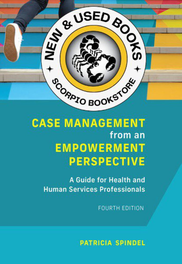 Case Management from an Empowerment Perspective 4th Edition By Patricia Spindel 9781773382104 *7d [ZZ]
