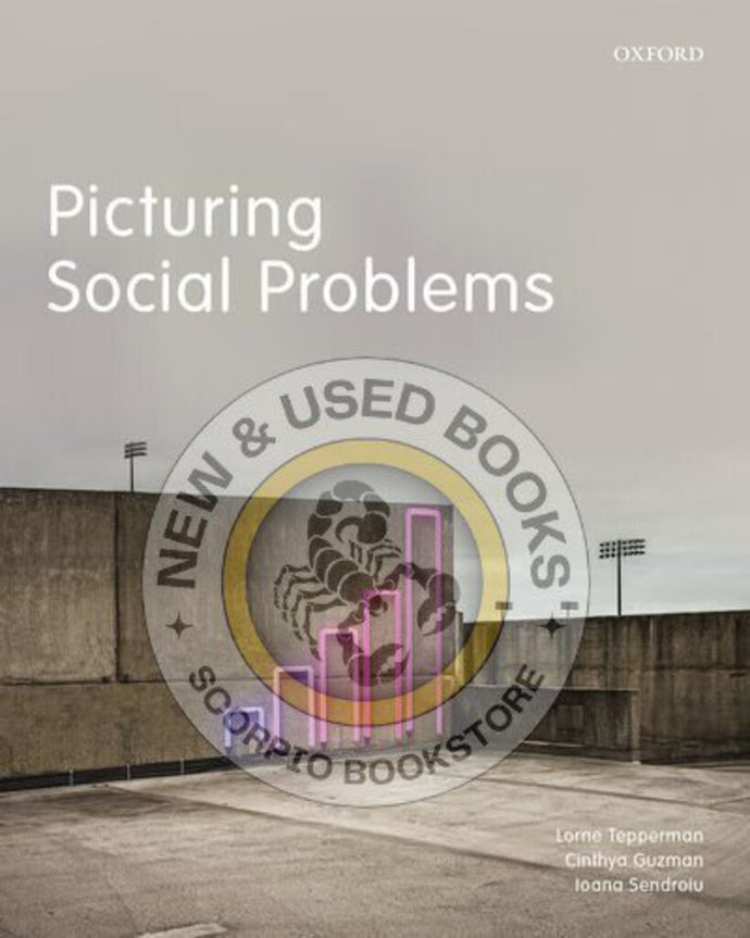 Picturing Social Problems by Lorne Tepperman 9780199022960 *92d [ZZ]