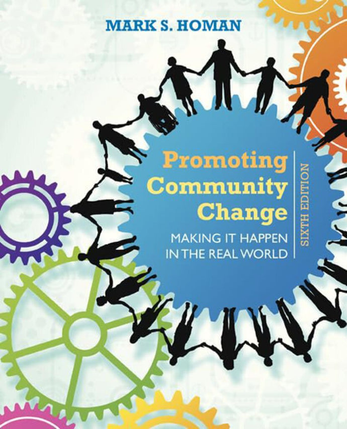 *PRE-ORDER, APPROX 4-6 BUSINESS DAYS* Promoting Community Change 6th edition by Mark S. Homan 9781305101944
