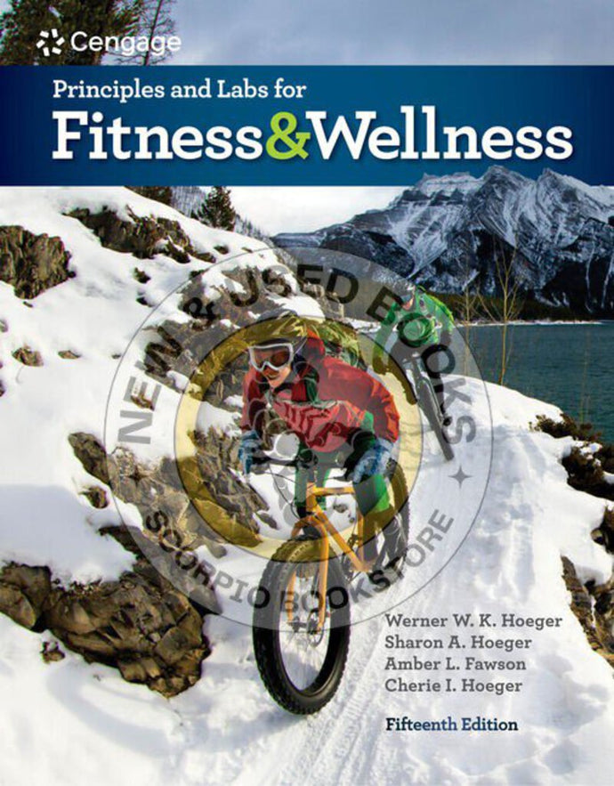 Principles and Labs for Fitness and Wellness 15th edition by Wener Hoeger 9780357020258 (USED:GOOD) *16a [ZZ]