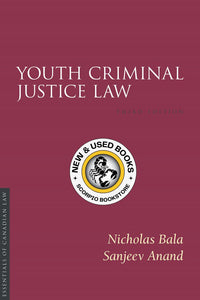 Youth Criminal Justice Law 3rd edition by Bala 9781552213162 *FINAL SALE* *84a [ZZ]