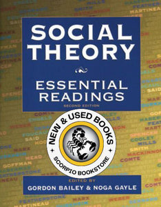 *PRE-ORDER APPROX 3-5 BUSINESS DAYS* Social Theory 2nd Edition by Gordon Bailey 9780195418149