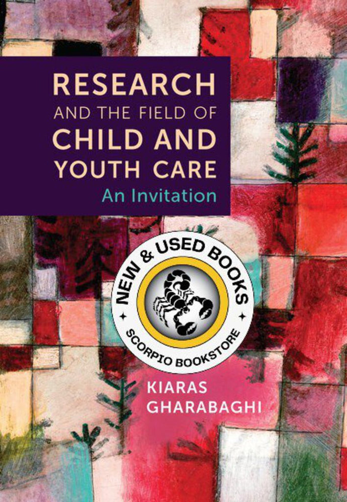 *PRE-ORDER 4-7 BUSINESS DAYS* Research and the Field of Child and Youth Care By Kiaras Gharabaghi 9781773382944 *4b [ZZ]