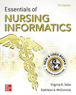 Essentials of Nursing Informatics 7th Edition by Virginia K. Saba 9781260456783 (USED:VERYGOOD) *AVAILABLE FOR NEXT DAY PICK UP* *Z320 [ZZ]