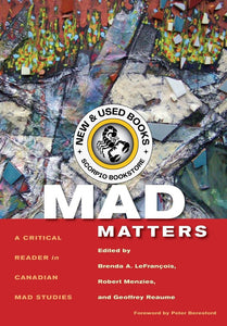 *PRE-ORDER, APPROX 4-6 BUSINESS DAYS* Mad Matters by Brenda A. LeFrançois 9781551305349