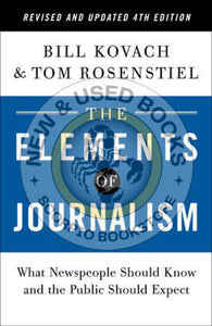 The Elements of Journalism Revised and Updated 4th Edition by Bill Kovach 9780593239353 (USED:VERYGOOD) *68a