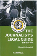 *PRE-ORDER, APPROX 4-6 BUSINESS DAYS* Journalists Legal Guide 6th edition by Michael Crawford 9780779866915 [ZZ]