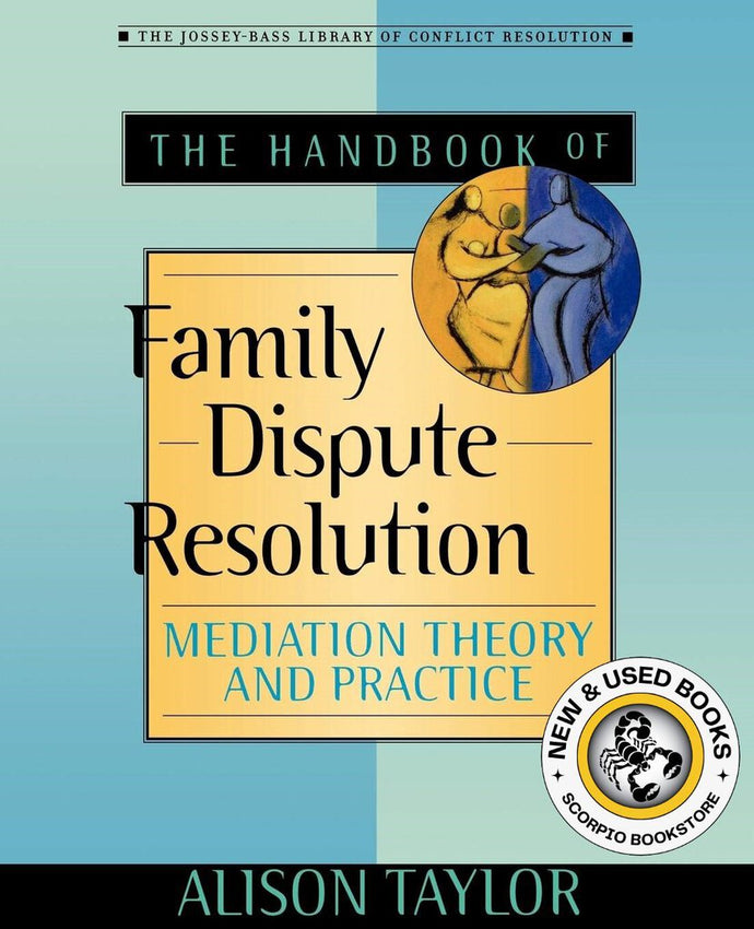 *PRE-ORDER, APPROX 7-10 BUSINESS DAYS, print on demand* Handbook of Family Dispute Resolution by Taylor 9780470635506