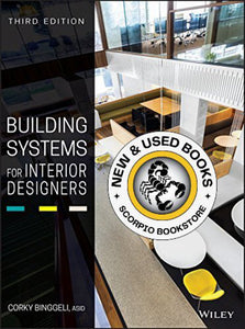 Building Systems for Interior Designers 3rd Edition by Corky Binggeli 9781118925546 *107b [ZZ] *SPECIAL PRICING, FINAL SALE*