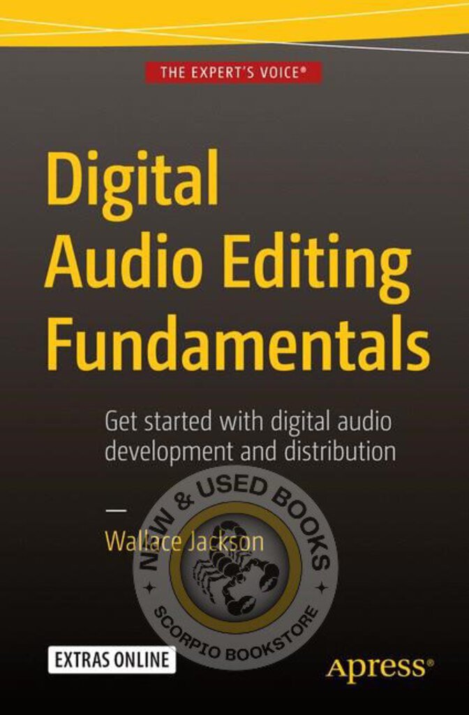 Digital Audio Editing Fundamentals by Wallace Jackson 9781484216477 (USED:VERYGOOD) *AVAILABLE FOR NEXT DAY PICK UP* *Z321 [ZZ]