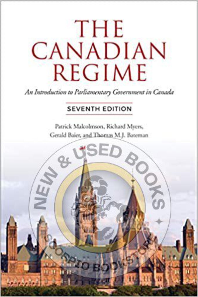 *PRE-ORDER, APPROX 4-6 BUSINESS DAYS* The Canadian Regime 7th Edition by Patrick Malcolmson 9781487525378 *35c