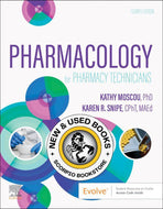 Pharmacology for Pharmacy Technicians 4th Edition by Kathy Moscou 9780323832113 *75e *SAN [ZZ]