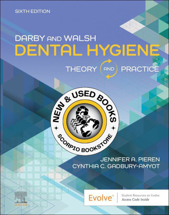 Darby & Walsh Dental Hygiene 6th Edition by Jennifer A Pieren 9780323877824 (USED:LIKENEW; code is new) *80f [ZZ]