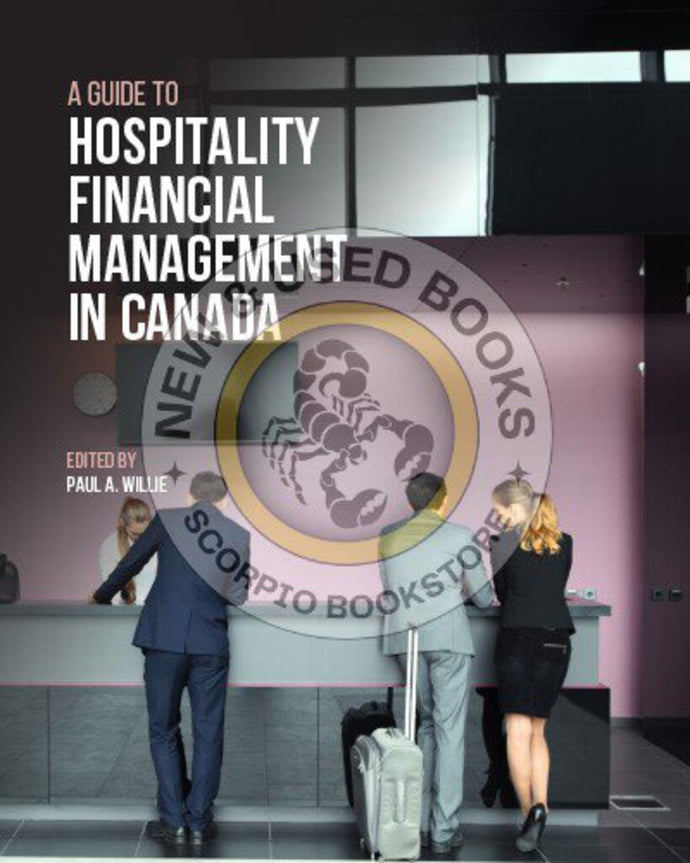*PRE-ORDER, PENDING RESTOCK Guide to Hospitality Financial Management in Canada by Paul A. Willie 9781774623879 *134c [ZZ]