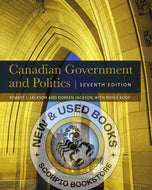 Canadian Government and Politics 7th edition by Robert J. Jackson 9781554814879 (USED:LIKENEW) *72a
