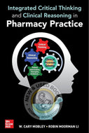 Integrated Critical Thinking and Clinical Reasoning in Pharmacy Practice by W. Cary Mobley 9781264258734 (USED:VERYGOOD) *AVAILABLE FOR NEXT DAY PICK UP* *Z321 [ZZ]