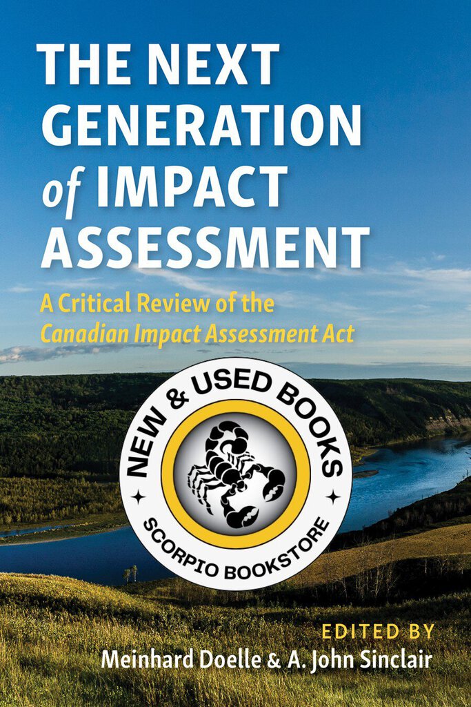 *PRE-ORDER APPROX 4-6 BUSINESS DAYS* The Next Generation of Impact Assessment by Meinhard Doelle 9781552215739 *FINAL SALE*