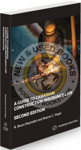 *PRE-ORDER APPROX 4-6 BUSINESS DAYS* A Guide to Canadian Construction Insurance Law 2nd Edition by R. Bruce Reynolds 9780779899418