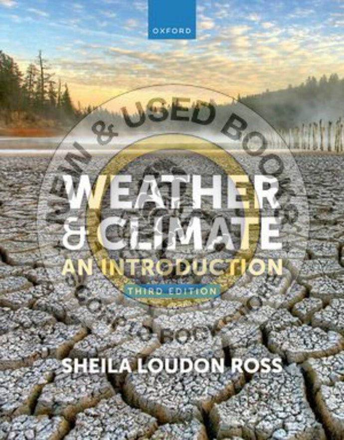 *PRE-ORDER, APPROX 3-5 BUSINESS DAYS* Weather and Climate 3rd Edition by Sheila Loudon Ross 9780199037926