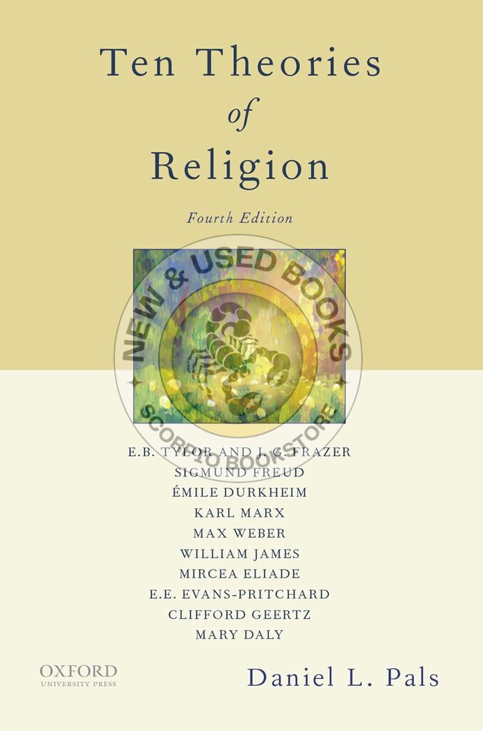 *PRE-ORDER, APPROX 3-5 BUSINESS DAYS* Ten Theories of Religion 4th Edition by Daniel Pals 9780190935085