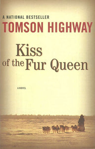 Kiss of the Fur Queen by Tomson Highway 9780385258807 *66g