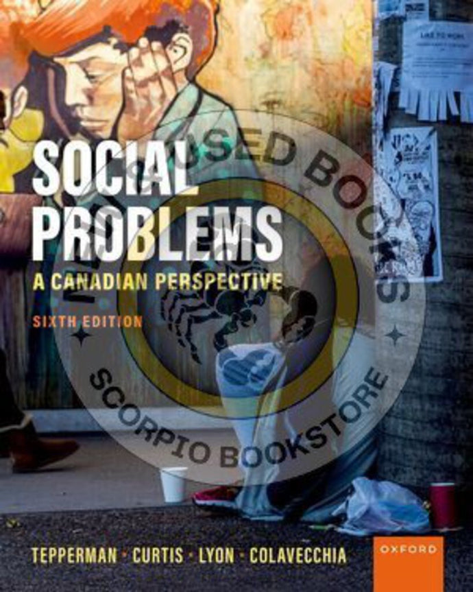 Social Problems 6th Edition by Lorne Tepperman 9780190166984