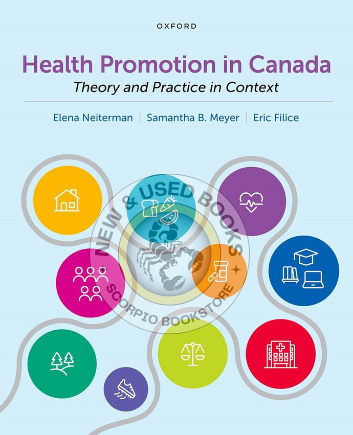 *PRE-ORDER, APPROX 3-5 BUSINESS DAYS* Health Promotion in Canada by Elena Neiterman 9780190160944