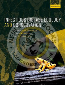 *PRE-ORDER, APPROX 3-5 BUSINESS DAYS* Infectious Disease Ecology and Conservation by Johannes Foufopoulos 9780199583515