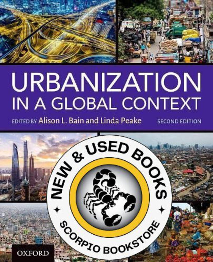 *PRE-ORDER, APPROX 3-5 BUSINESS DAYS* Urbanization in a Global Context 2nd Edition by Alison Bain 9780190165765