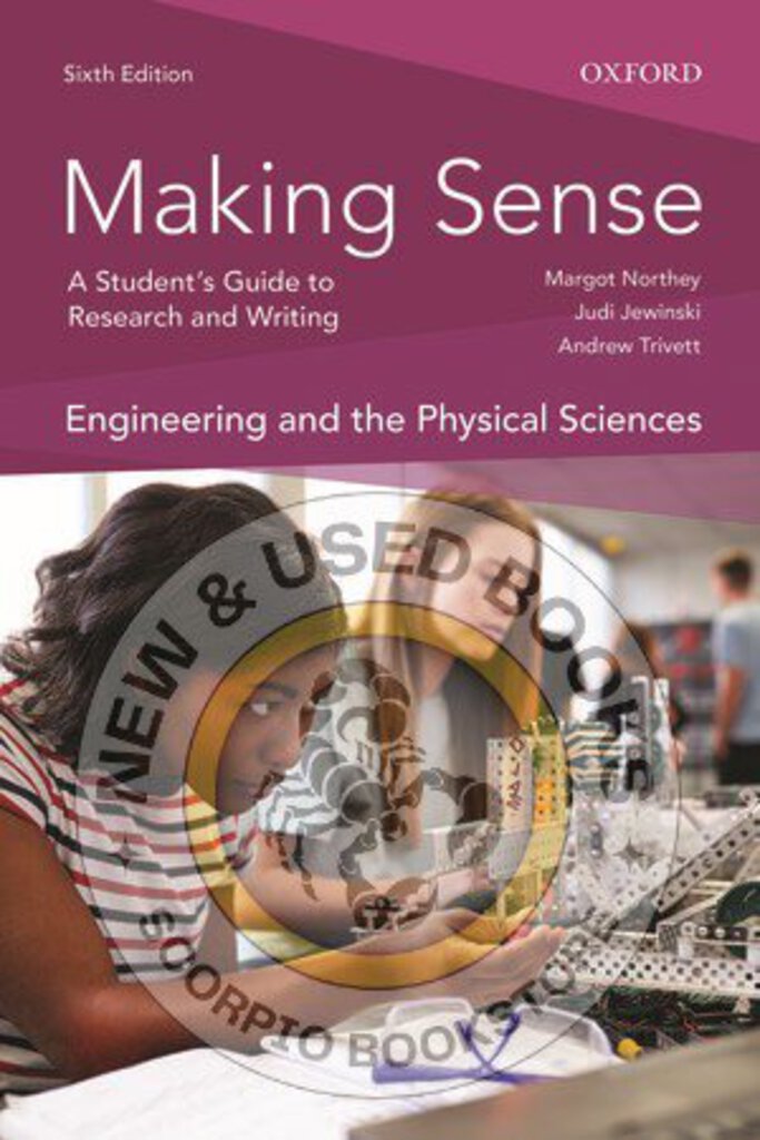 *PRE-ORDER, APPROX 3-5 BUSINESS DAYS* Making Sense in Engineering and the Physical Sciences 6th Edition by Margot Northey 9780199026791