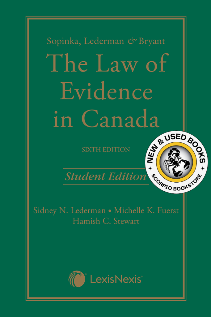 The Law of Evidence 6th Edition Student Edition by Sidney N. Lederman 9780433515685 *85g [ZZ]