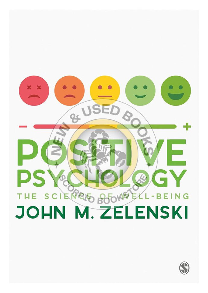 Positive Psychology by John Zelenski 9781473902152 (USED:LIKENEW) *63b [ZZ]