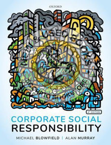 Corporate Social Responsibility 4th edition by Michael Blowfield 9780198797753 (USED:VERYGOOD) *AVAILABLE FOR NEXT DAY PICK UP* *Z323