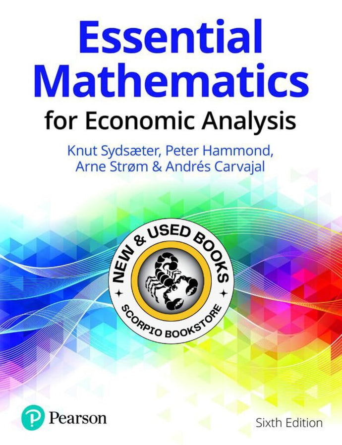 Essential Mathematics for Economic Analysis 6th Edition by Knut Sydsæter 9781292359281 (USED:GOOD) *104f [ZZ]