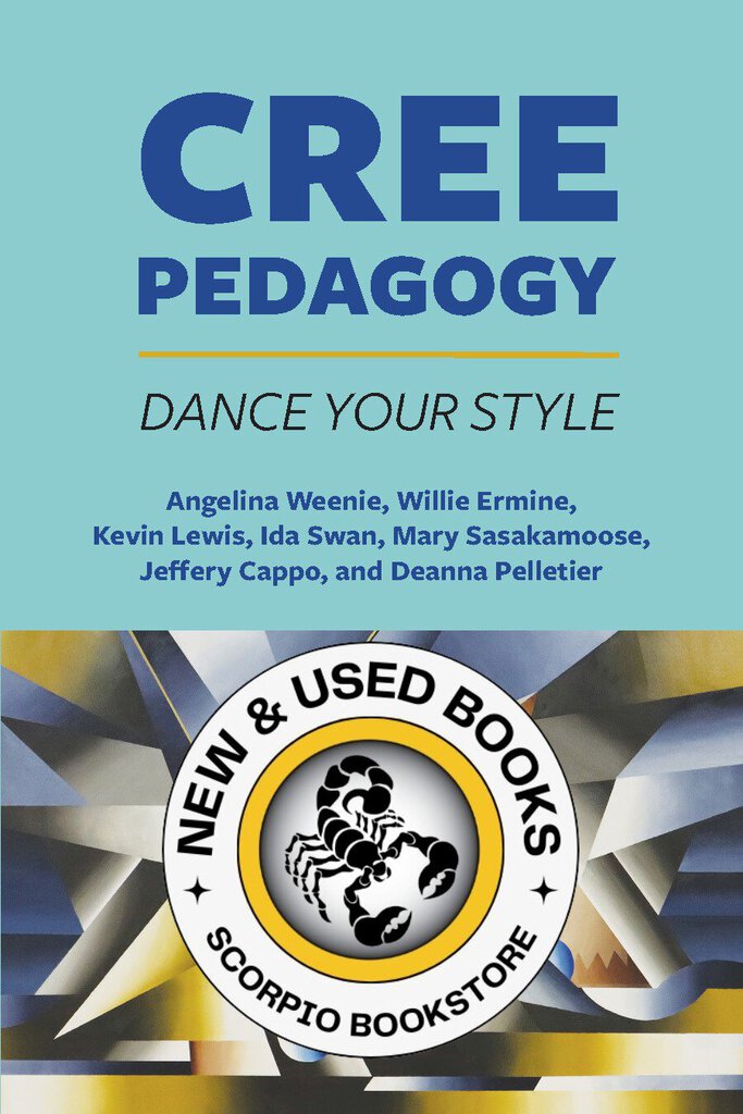 Cree Pedagogy by Angelina Weenie 9781773383934 *6b