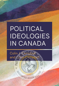 *NYP APR 2024* Political Ideologies in Canada by Colin Campbell 9781773384023
