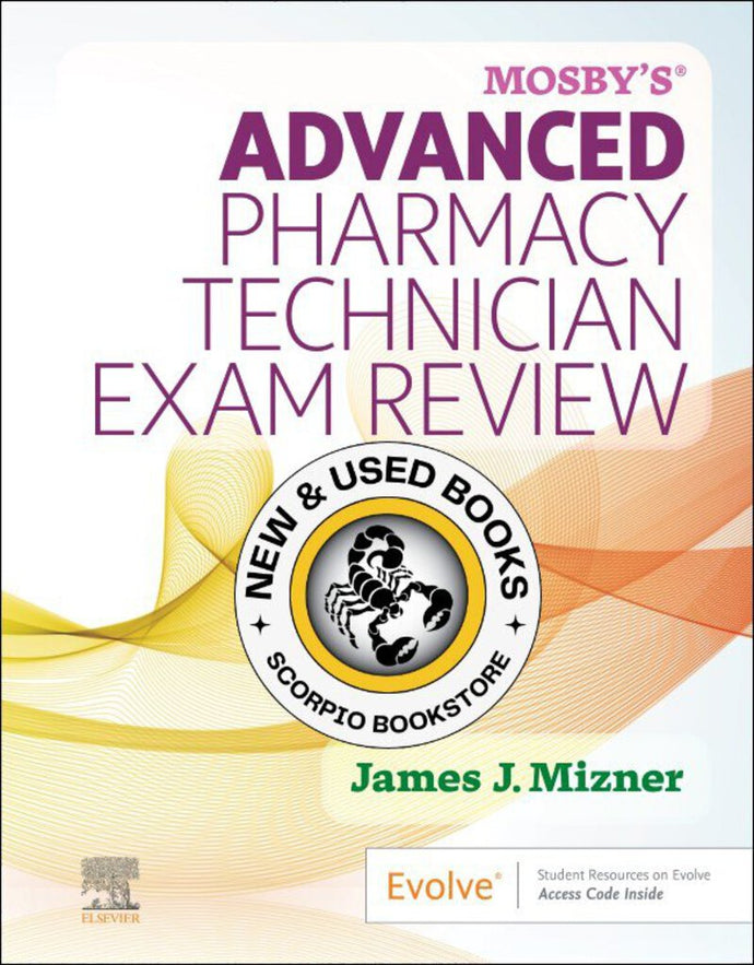 *PRE-ORDER, APPROX 2-3 BUSINESS DAYS* Mosby's Advanced Pharmacy Technician Exam Review 1st edition (2025) by James J. Mizner 9780323935395