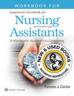 *PRE-ORDER, APPROX 7-10 BUSINESS DAYS* Workbook for Lippincott Textbook for Nursing Assistants 6th edition by Pamela J Carter 9781975203344