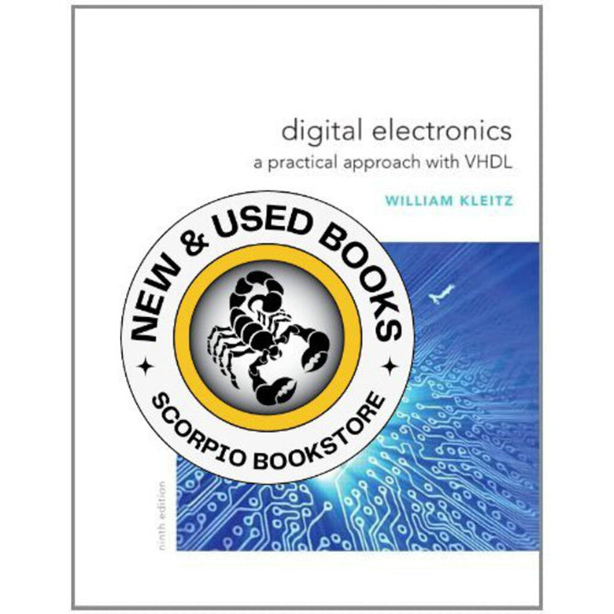 Digital Electronics 9th Edition by William Kleitz 9780132543033 (USED:VERYGOOD) AVAILABLE FOR NEXT DAY PICK UP* *Z254