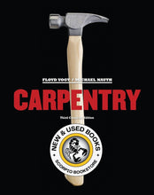 Load image into Gallery viewer, Carpentry and Workbook 3rd Edition + Workbook by Vogt 9780176795450 (USED:VERYGOOD; workbook has minor pencil writings) *AVAILABLE FOR NEXT DAY PICK UP* *wh18
