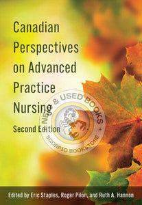 *PRE-ORDER, PENDING RESTOCK, backordered* Canadian Perspectives on Advanced Practice Nursing 2nd edition by Eric Staples 9781773382173 *5c [ZZ]