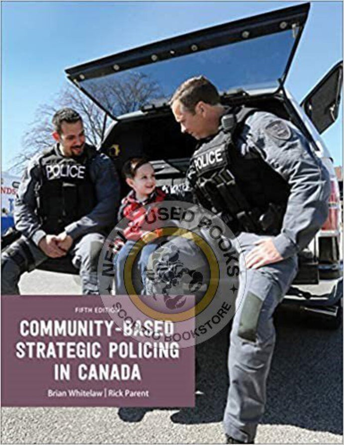 Community-Based Strategic Policing in Canada 5th Edition by Brian Whitelaw 9780176700027 (USED:GOOD; liquid stain) *63f