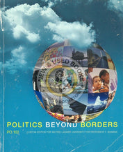 Load image into Gallery viewer, Politics Beyond Borders Custom Edition 9781269964869 (USED:ACCEPTBALE; highlights, post its) *D16
